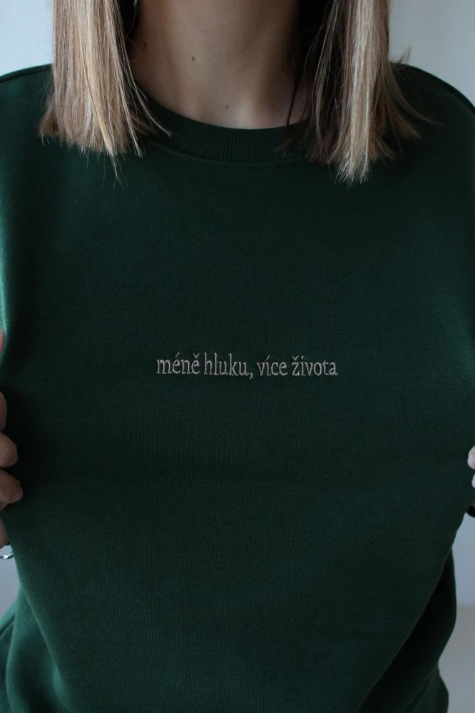 Mikina dámská Méně hluku, více života